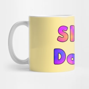 Slow Down Mug